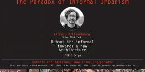 Reboot the informal towards a new Architecture (Lecture by Alfredo Brillembourg)
